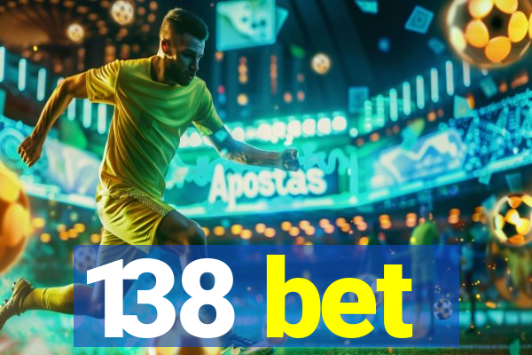 138 bet